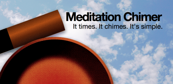 Meditation Chimer. It times. It chimes. It's simple.